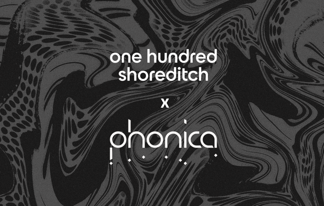 One Hundred Shoreditch and Phonica collaboration poster with a black, textured abstract background.